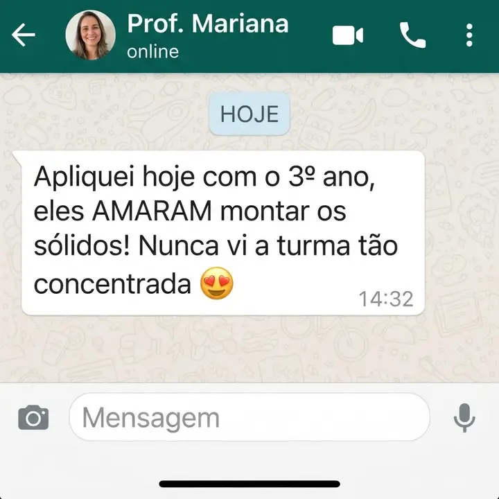 Print do WhatsApp: professora diz que aplicou com o 3º ano e a turma amou montar os sólidos